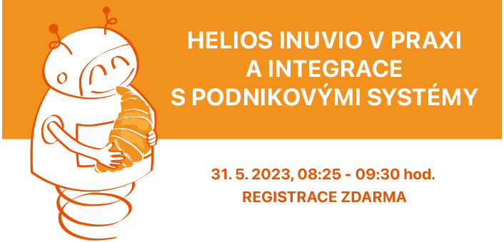 ICT snídaně: HELIOS iNuvio v praxi a integrace s podnikovými systémy, 31. 5. 2023, 8:25 – 9:30, Praha